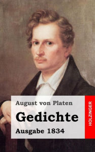 Gedichte: Ausgabe 1834 August von Platen Author