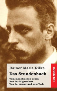 Das Stundenbuch Rainer Maria Rilke Author