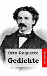 Gedichte Otto Roquette Author
