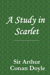 Study in Scarlet Arthur Conan Doyle Author