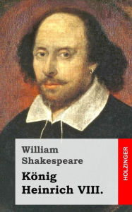 KÃ¶nig Heinrich VIII. William Shakespeare Author