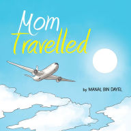 Mom Travelled Manal Bin Dayel Author