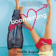 Boomerang: A Boomerang Novel - Noelle August