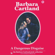 A Dangerous Disguise - Barbara Cartland