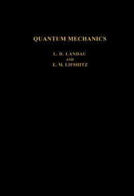 Quantum Mechanics: A Shorter Course of Theoretical Physics L D Landau Author