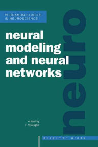 Neural Modeling and Neural Networks F. Ventriglia Editor