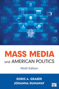 Mass Media and American Politics - Doris A. Graber