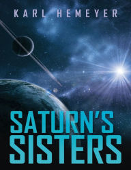 Saturn's Sisters - Karl Hemeyer