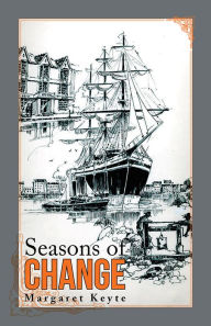Seasons of Change Margaret Keyte Author