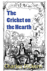 The Cricket on the Hearth Charles Dickens Author