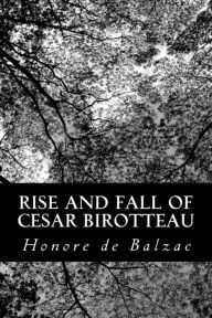 Rise and Fall of Cesar Birotteau Honore de Balzac Author