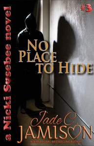 No Place to Hide - Jade C. Jamison