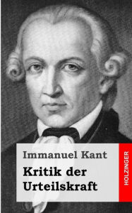 Kritik der Urteilskraft Immanuel Kant Author