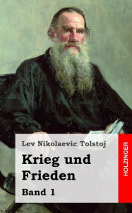 Krieg und Frieden: Band 1 Leo Tolstoy Author