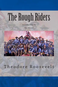 The Rough Riders Theodore Roosevelt Author