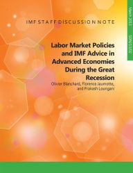 Labor Market Policies and IMF Advice in Advanced Economies during the Great Recession - Olivier J. Blanchard