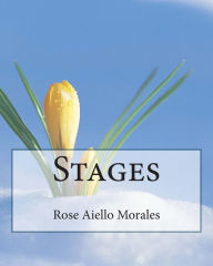 Stages - Rose Aiello Morales