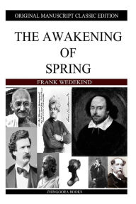 The Awakening Of Spring Frank Wedekind Author
