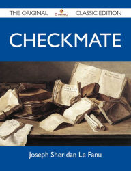 Checkmate - The Original Classic Edition Fanu Joseph Author