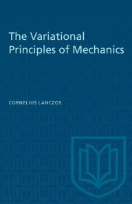 The Variational Principles of Mechanics Cornelius Lanczos Author