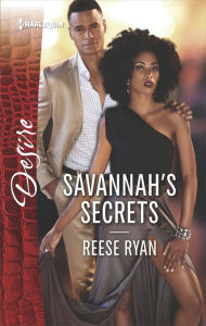 Savannah's Secrets: A Sexy Workplace Romance Reese Ryan Author