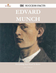 Edvard Munch 124 Success Facts - Everything you need to know about Edvard Munch Ashley Velasquez Author