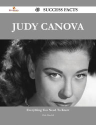 Judy Canova 49 Success Facts - Everything you need to know about Judy Canova Dale Randall Author