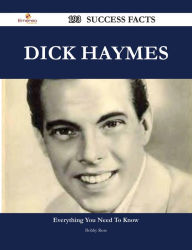 Dick Haymes 193 Success Facts - Everything you need to know about Dick Haymes Bobby Rose Author