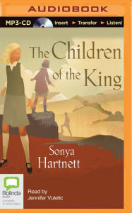The Children of the King Sonya Hartnett Author