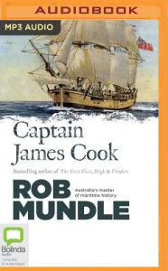 Captain James Cook - Rob Mundle