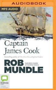 Captain James Cook - Rob Mundle