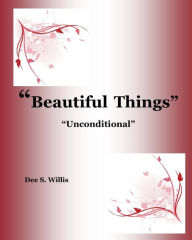 Beautiful Things - Dee S Willis