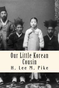 Our Little Korean Cousin L J Bridgman Author