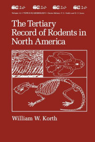 The Tertiary Record of Rodents in North America William W. Korth Author