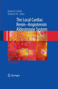 The Local Cardiac Renin-Angiotensin Aldosterone System Edward D. Frohlich Editor
