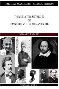 The Curlytops Snowed In Howard R. Garis Author