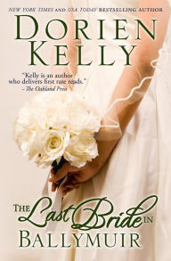 The Last Bride in Ballymuir Dorien Kelly Author