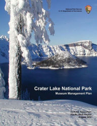 Crater Lake National Park: Museum Management Planning Team - National Park Service