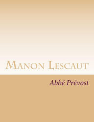 Manon Lescaut AbbÃ© PrÃ©vost Author