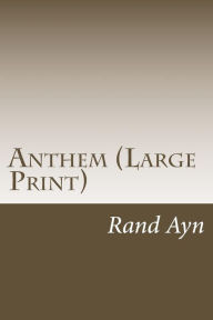 Anthem (Large Print) Ayn Rand Author