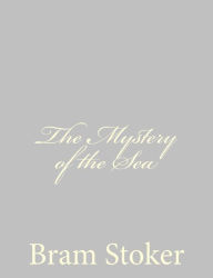 The Mystery of the Sea - Bram Stoker