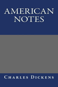 American Notes Charles Dickens Author