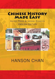 Chinese History Made Easy Hanson Chan Author