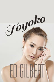 Toyoko Ed Gilbert Author