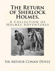 The Return of Sherlock Holmes,: A Collection of Holmes Adventures - Arthur Conan Doyle