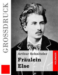 Fräulein Else (Großdruck) Arthur Schnitzler Author