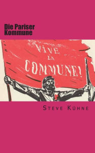 Die Pariser Kommune Steve Kuehne Author