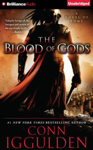The Blood of Gods (Emperor Series #5) - Conn Iggulden