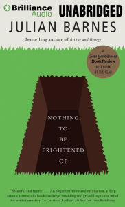 Nothing to Be Frightened Of - Julian Barnes