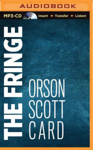 The Fringe Orson Scott Card Author